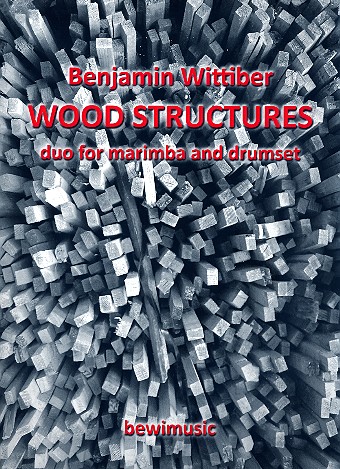 Wood Structures fr Marimbaphon und Schlagzeug Stimmen