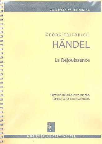 La rjouissancce aus Feuerwerksmusik fr flexibles Ensemble Partitur und Stimmen