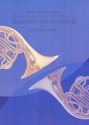 Dialogo meditativo fr 2 Hrner 2 Spielpartituren