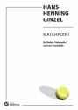 Matchpoint fr Violine, Violoncello und 4 Tennisblle Spielpartitur
