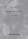 7 Preludios f�r Klavier