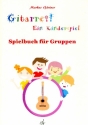 Gitarre - Ein Kinderspiel - Spielbuch fr 2-x Gitarren (Ensemble Spielpartitur