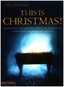 This is Christmas! fr gem Chor, Solo und Klavier Chorpartitur