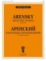 Anton Stepanovich Arensky, Selected Works - Arensky Piano