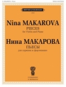 Nina Makarova, Pieces: for Violin and Piano Violin and Piano