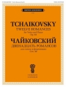 Pyotr Ilyich Tchaikovsky, 12 Romances, Op. 60 Vocal and Piano