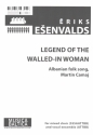 Legend of the Walled-in Woman for mixed choir (SSSAATTBB) and vocal ensemble (ATTBB) score (alb)