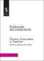 Ferdinando Richardson, Pavan, Gaillard & Variatio 3 basses de viole Conducteur + 3 parties spares
