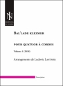 Ludovic Lantner, Bal'lade klezmer  Vol. 1 (parties) quatuor  cordes 4 parties spares + 1 prface