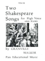 Granville Walker Two Shakespeare Songs (High Voice & Piano) voice (high), voice & piano