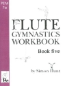 Arr: Simon Hunt Flute Gymnastics Workbook 5 flute tutor