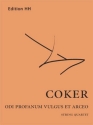 Coker, Tim Odi profanum vulgus et arceo  Full score and parts