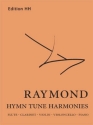 Raymond, Timothy Hymn Tune Harmonies  Full score & parts