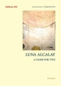 Alcalay, Luna A Game for Two  Playing score