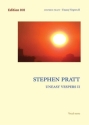 Pratt, Stephen Uneasy Vespers II  Vocal score, keyboard reduction