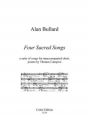 Alan Bullard Author: Thomas Campion Four Sacred Songs choral (mixed voices)