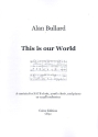 This is our World for mixed chorus, youth chorus and piano (small orchestra) vocal score