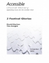 David Barton and Tim Knight 2 Festival Glorias church (unison or 2 part), choral (unison or 2 part) and piano, choral