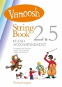 Vamoosh String Book 2.5 for strings (Vl, Va, Vc, Kb) piano accompaniment