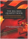 The Big Bass Quartet Book for 4 basses score and parts