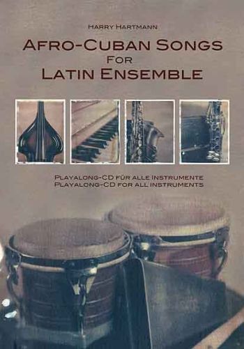 Afro Cuban Songs for Latin Ensemble vol.1 (+CD) lyrics, melody in C, B, Es and bass instruments