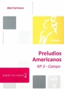 Preludios americanos No.3  - Campo para guitarra