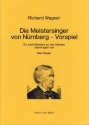 Vorspiel zu Die Meistersinger von Nrnberg fr 2 Klaviere zu 4 Hnden