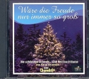Wre die Freude nur immer so gross CD Die schnsten Advents- und Weihnachtslieder aus Choreluja