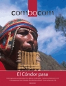 El condor pasa fr 2 Melodieinstrumente, Flte, Gitarre, Klavier, Bass und Percussion Partitur und Stimmen in C/B