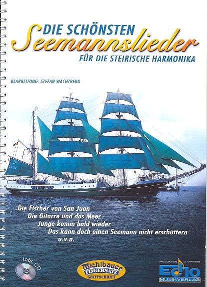 Die schnsten Seemannslieder (+CD) fr steirische Harmonika Wachtberg, Stefan, Bearb.