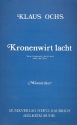 Kronenwirt lacht fr Mnnerchor a cappella,  Chorpartitur Beim Kronenwirt da ist heut Jubel und Tanz