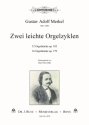 2 leichte Orgelzyklen 12 Orgelstcke op.102 / 16 Orgelstcke op.179
