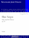 Ohne Sorgen op.271 fr Orchester Partitur