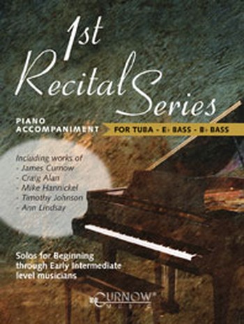 First Recital Series Piano Accompaniment for tuba, bass in Es and bass in B Hannickel, M., Ed
