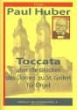 Toccata ber die Glocken des Domes zu St. Gallen fr Orgel