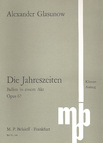 Die Jahreszeiten op.67 (Ballett) fr Orchester Klavierauszug (Klavier solo)