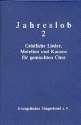 Jahreslob Band 2 - Geistliche Lieder, Motetten und Kanons fr gem Chor