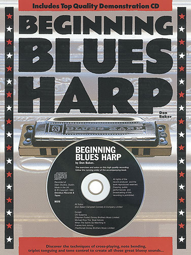 Beginning blues harp (+CD) Discover the techniques of cross-playing