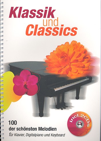 Klassik und Classics (+2CD's) 100 der schnsten Melodien fr Klavier (Keyboard)