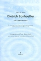 Dietrich Bonhoeffer fr Sprecher, gem Chor und Instrumente (Soli ad lib) Partitur