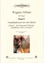 Wagner-Album Band 1 Transkriptionen aus den Opern Rienzi, Der fliegende Hollnder, Tannhuser und Lohengrin