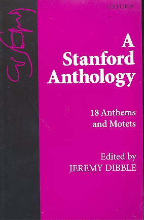 A Stanford Anthology 18 anthems and motets for mixed chorus