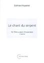 Le chant du serpent fr Percussion-Ensemble (4 Spieler)