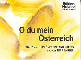 O du mein sterreich fr Blasorchester Tanzer, Sepp, Arr.