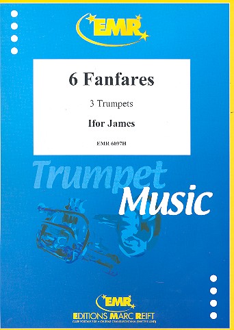 6 Fanfares for 3 trumpets Score and parts