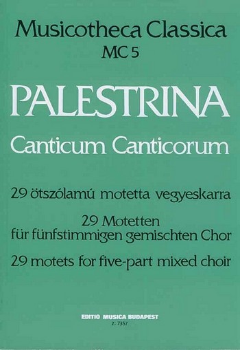 Canticum canticorum 29 Motetten fr gem Chor a cappella
