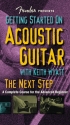Getting started on acoustic guitar the next step DVD for the advanced beginner