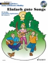 Gitarre spielen - mein schnstes Hobby - Einfach gute Songs (+CD) fr Gitarre