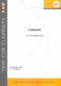 Cabaret fr 4 Klarinetten Partitur und Stimmen