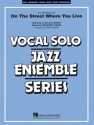 On the street where you live: for jazz ensemble Nowak, Jerry, arr.